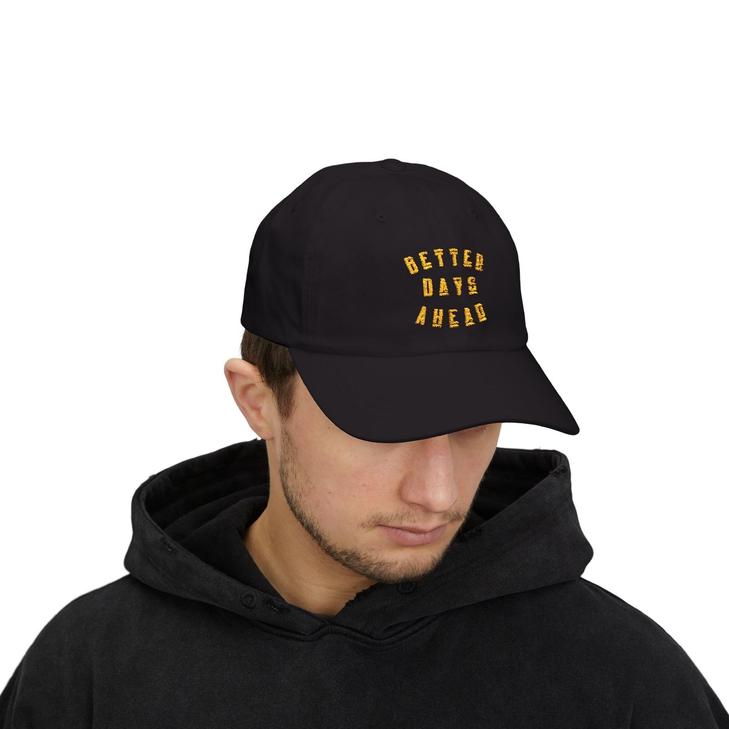 Better Days Ahead Classic Cap