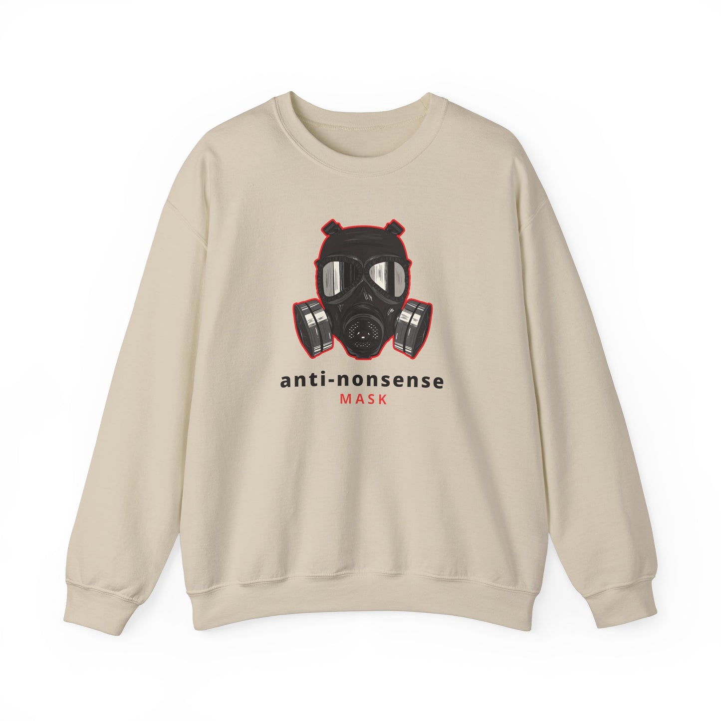 Anti-Nonsense Mask Sweatshirt - Funny Gas Mask Illustration - Anti Social Shirt