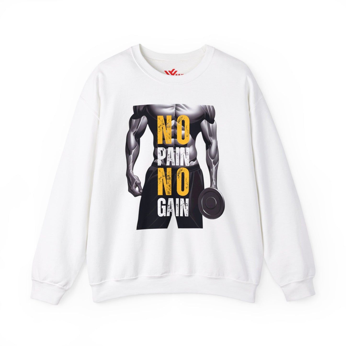 No Pain No Gain Sweatshirt  - Unisex