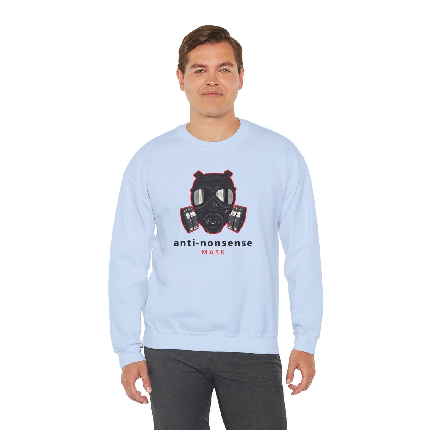 Anti-Nonsense Mask Sweatshirt - Funny Gas Mask Illustration - Anti Social Shirt