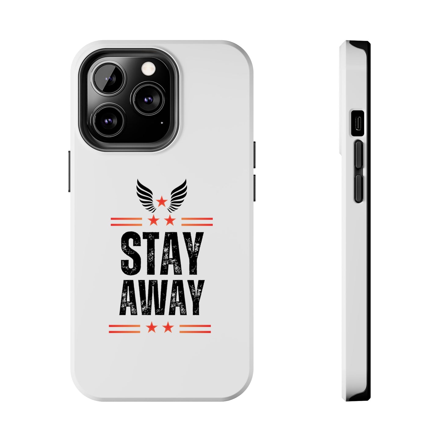 Stay Away Phone Cover, iPhone 15 , iPhone 14 & iPhone 13 Series