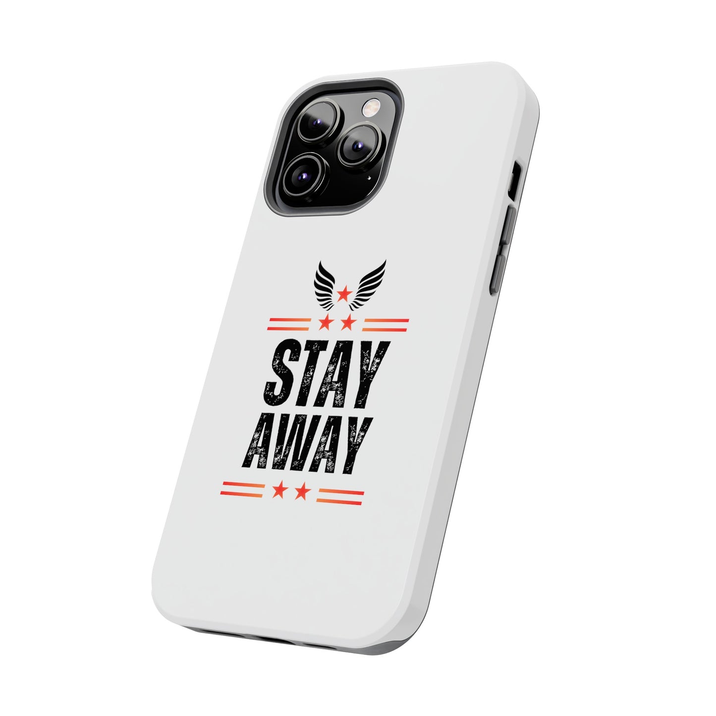 Stay Away Phone Cover, iPhone 15 , iPhone 14 & iPhone 13 Series