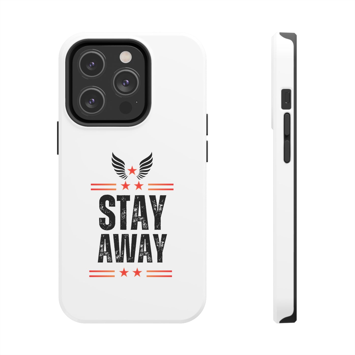 Stay Away Phone Cover, iPhone 15 , iPhone 14 & iPhone 13 Series