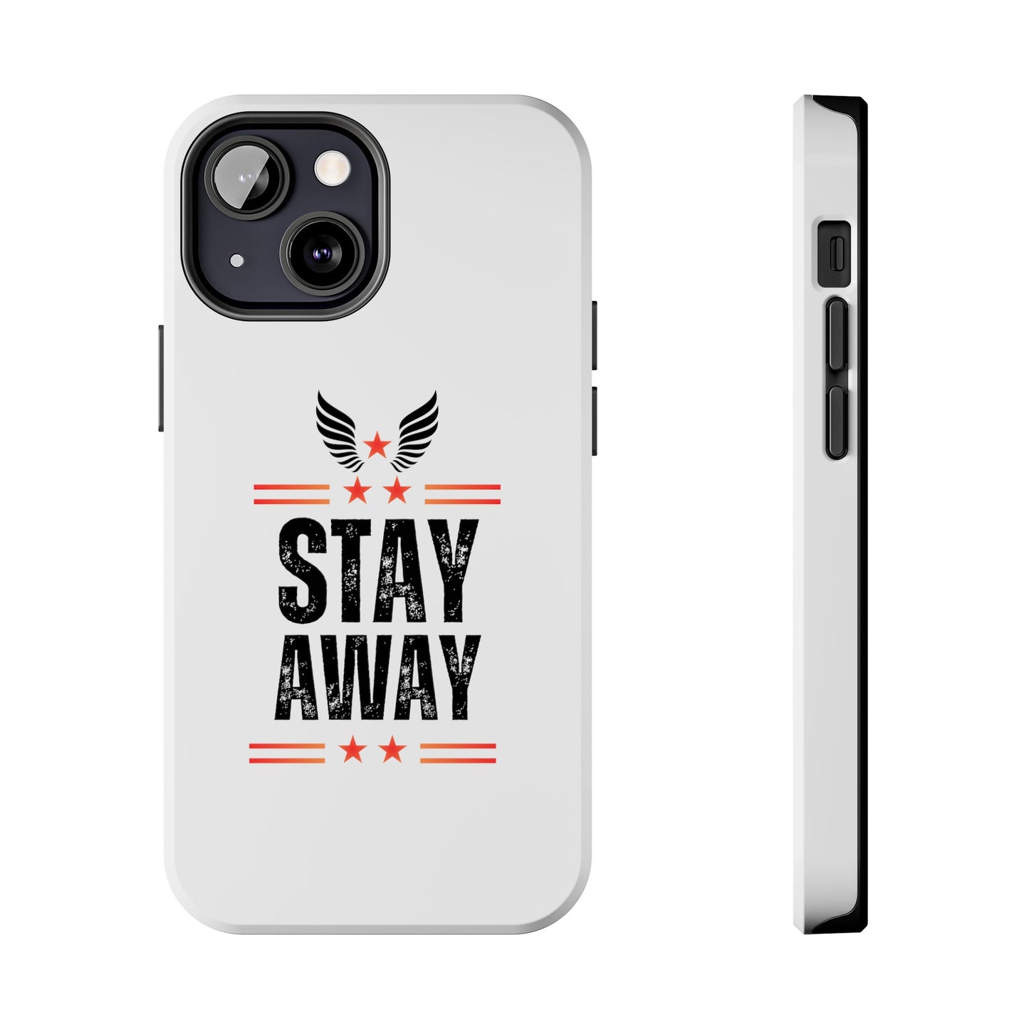 Stay Away Phone Cover, iPhone 15 , iPhone 14 & iPhone 13 Series